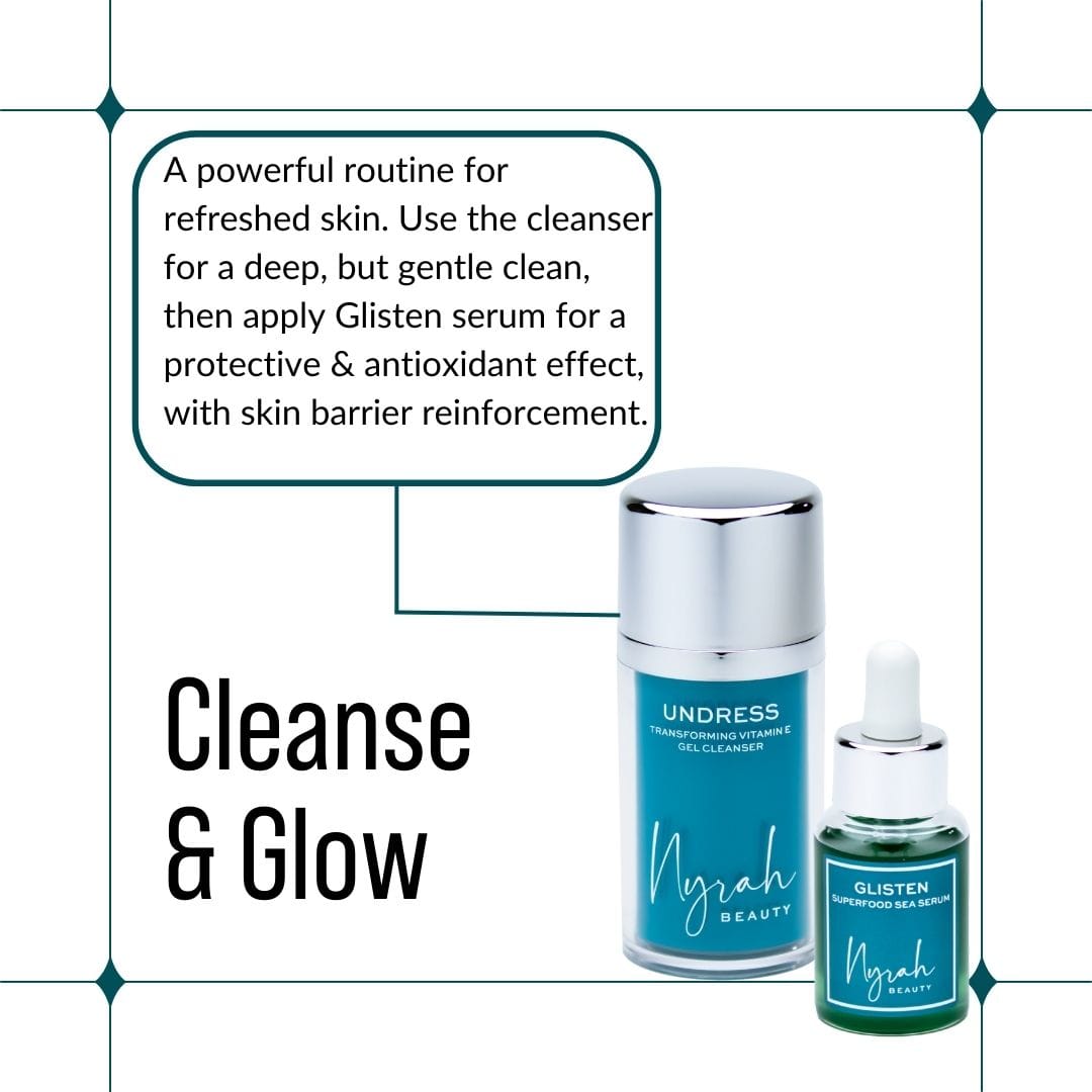Ultimate Cleanse & Glow Routine with Our Duo Pack: Cleanse & Glow (Undress + Glisten)!